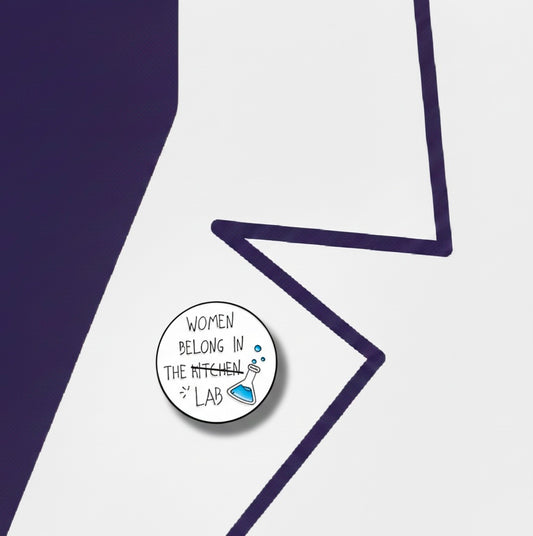 women belong in lab pin