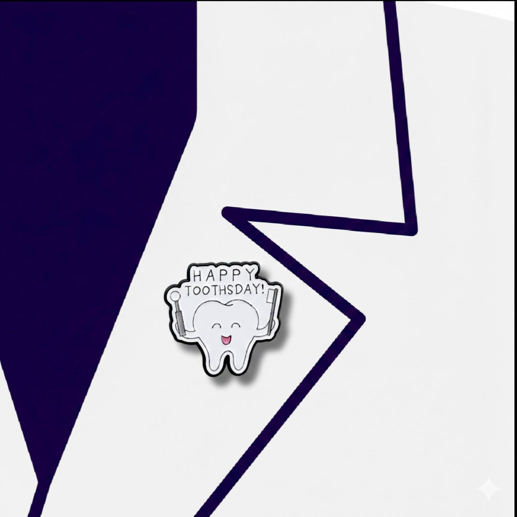 happy tooth Day pin