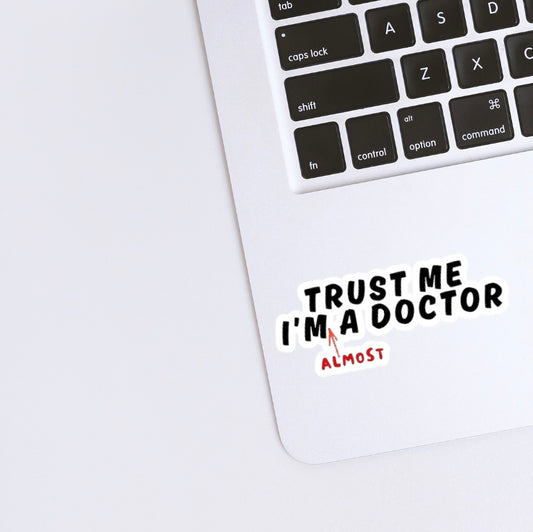 Almost a Dr. Sticker